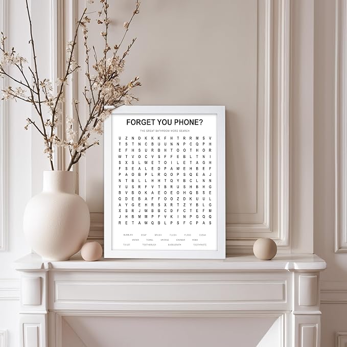 Poster Master 2-Piece Forget Your Phone Print - The Great Bathroom Word & Way Search Poster - Guest Bath Decor - Black & White Design - Powder Room Decor - Fun Restroom Sign - 8x10 White Framed